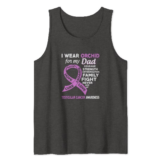 I Wear Orchid For My Dad Testicular Cancer Tank Tops