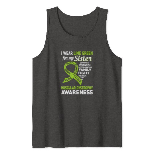 I Wear Lime Green For My Sister Muscular Dystrophy Tank Tops