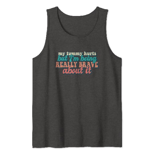 Tummy Ache Survivor My Tummy Hurts Funny Food Tank Tops