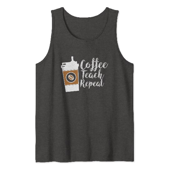Teacher Appreciation Teacher Life Tank Tops