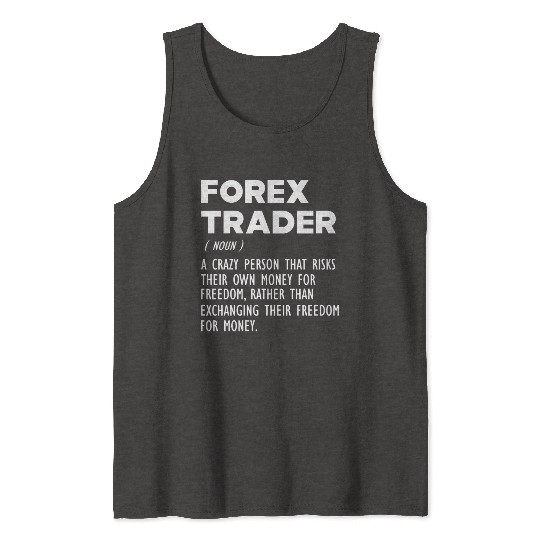 Forex Trader funny definition Tank Tops