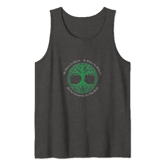Pagan Celtic Wiccan As Above So Below Green Tree Tank Tops