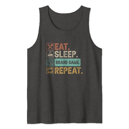 Eat Sleep Board Game Repeat Tank Tops