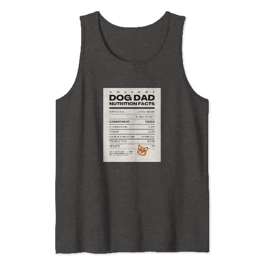 Awesome Dog Dad Nutrition Facts Tank Tops