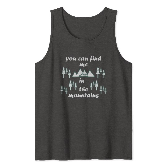 Take a Hike, Hiking Lover, Adventure, Nature. Tank Tops