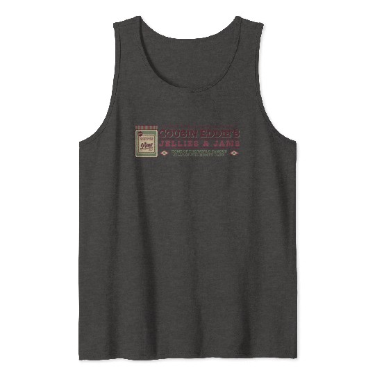 Cousin Eddie s Jellies Jams Tank Tops
