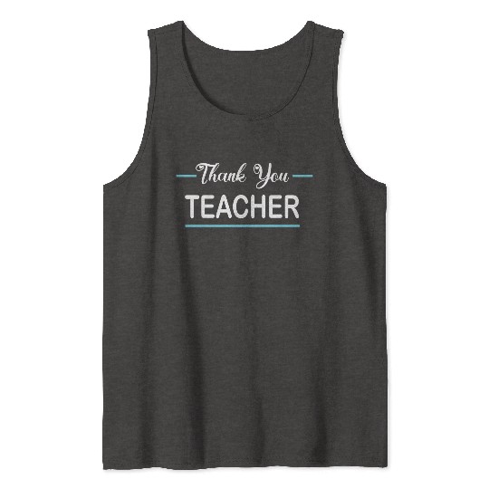Thank You Teacher Tank Tops