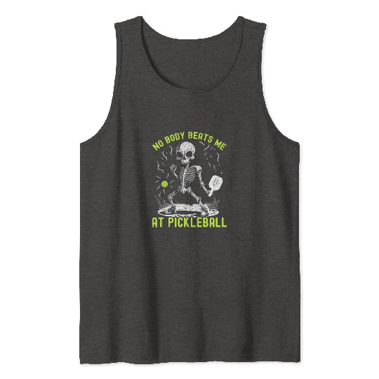 No Body Beats Me At Pickleball Halloween Skeleton Tank Tops