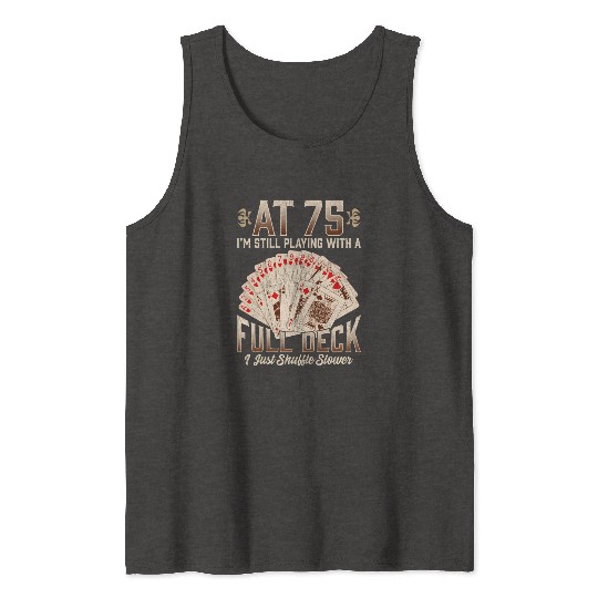 75th 75 Poker Playing Card Saying Tank Tops