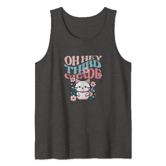 Back to school Oh-hey third grade 3rd-grade back Tank Tops
