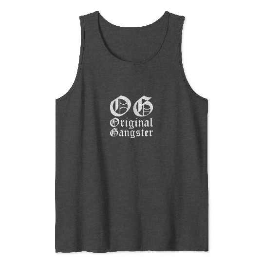 OG Original Gangster Tank Tops