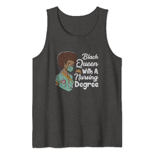 Black Queen With A Nursing Degree Tank Tops