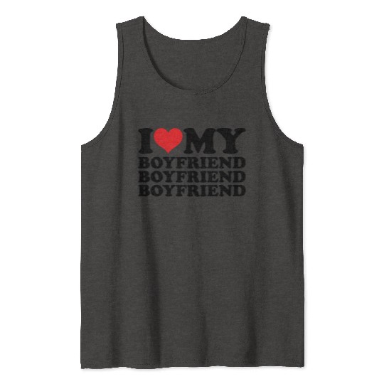 I Love My Boyfriend Tank Tops