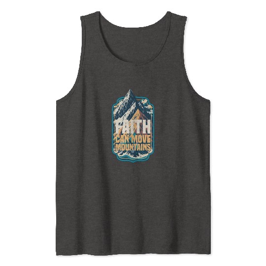 Faith Can Move Mountains with Mountain Tank Tops