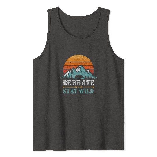Be Brave Stay Wilderness Bear Mountains Vintage Tank Tops
