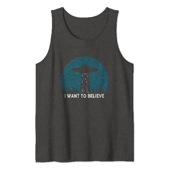 I Want To Believe World Ufo Day Tank Tops