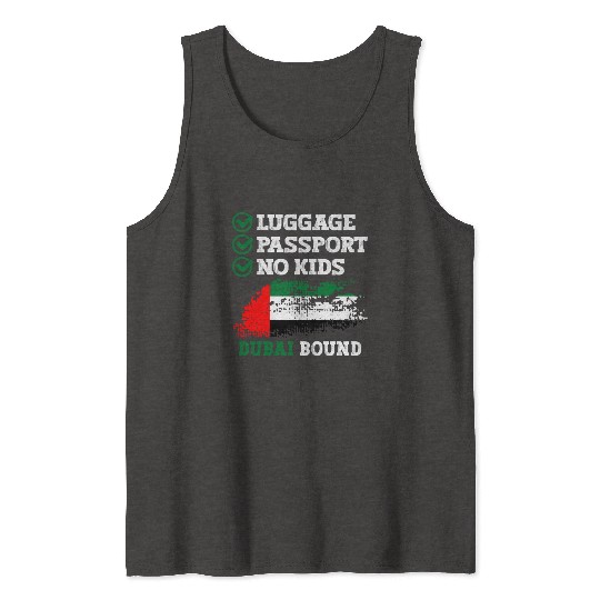 Luggage Passport No Kids Dubai Bound Vacation Tank Tops