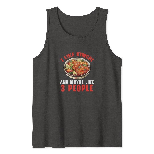 Kimchi Lover Korean Cuisine Spicy Food South Korea Tank Tops