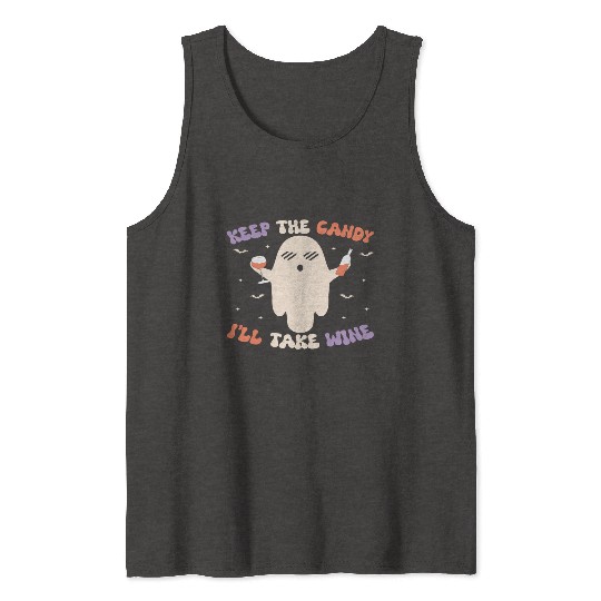 Keep the candy I will take Wine Tank Tops