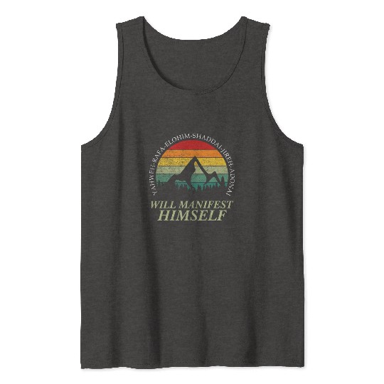 Yahweh - Will Manifest Himself Worshiper Inspiring Tank Tops
