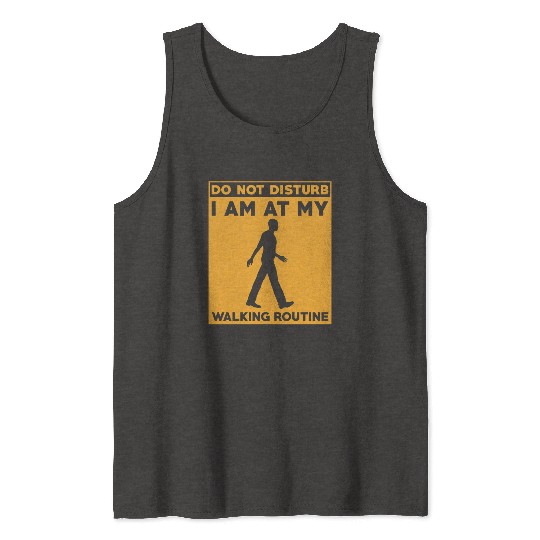 Walking Routine Fitness Design - Do Not Disturb Tank Tops