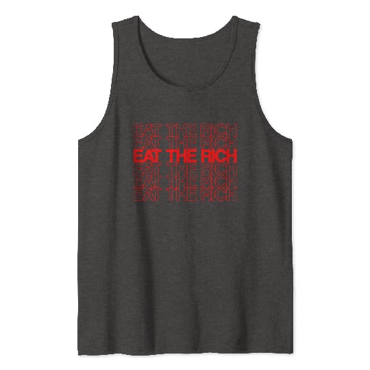 EAT THE RICH Tank Tops