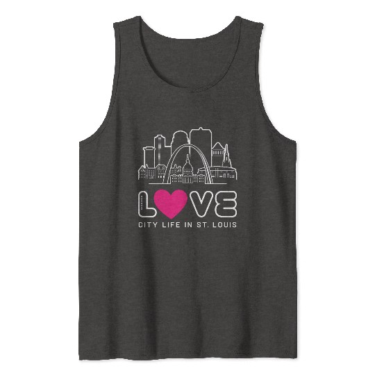 Love City Life in St. Louis Missouri Tank Tops
