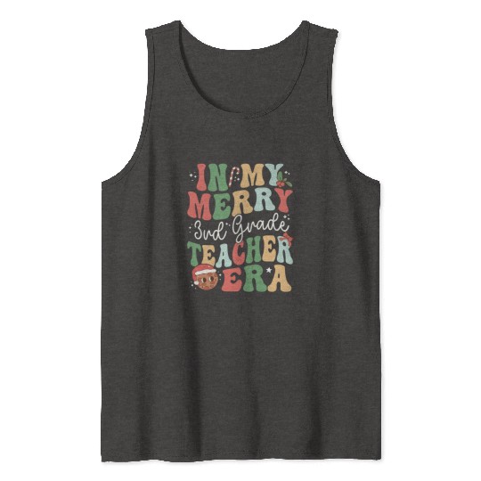 In My Merry 3rd Grade Teacher Era - Christmas Tank Tops