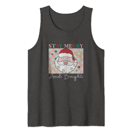 Stay merry and bright, Christmas funny design Tank Tops