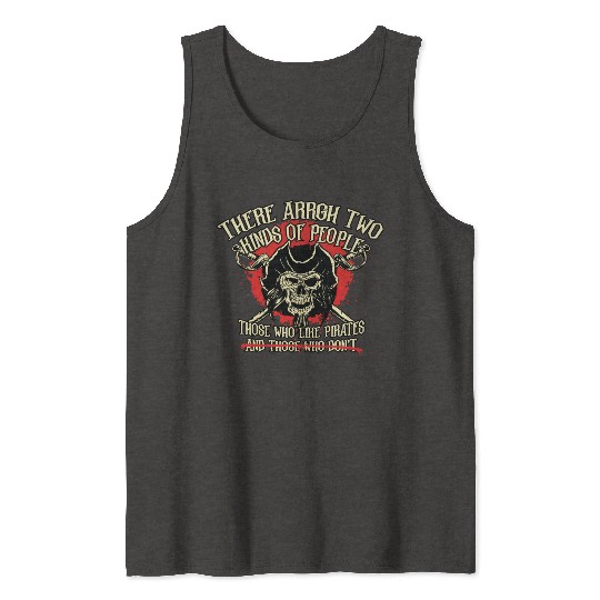 There Arrgh Two Kinds Of People Pirate Talk Tank Tops