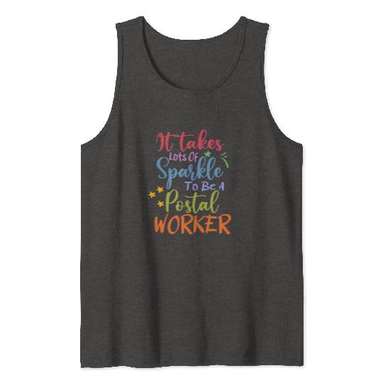 it takes lots of sparkle to be a postal worker Tank Tops