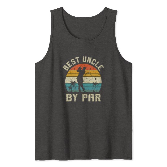 Best Uncle By Par, Father's Day Golf Golfing Tank Tops