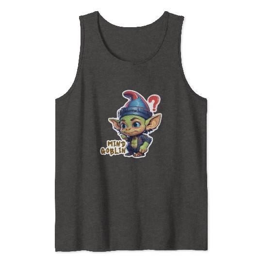 Funny Green Goblin Monster - Mind Goblin Deez Nuts Tank Tops