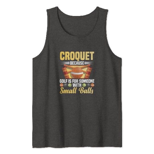 Croquet Mallet Croquet Club Croquet Player Croquet Tank Tops