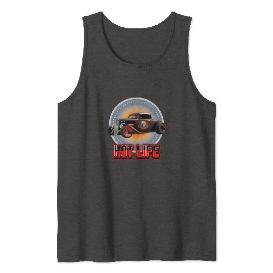 Hot Life Hot Rod Car Tank Tops
