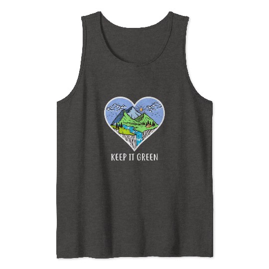 Environment keep it green Tank Tops