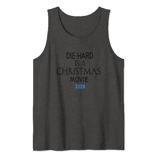 "Yippee Ki-Yay Christmas: Embracing Die Hard as a Tank Tops
