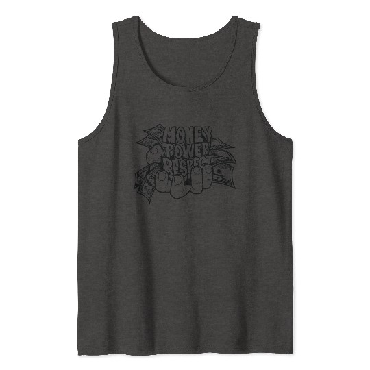 Money Power Respect Tank Tops
