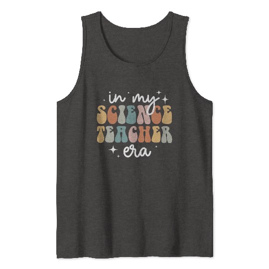 In My Science Teacher Era Appreciation Teacher Tank Tops