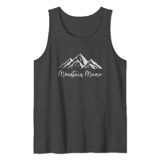 Mothers day mountain mama Tank Tops
