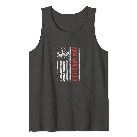 Arm Wrestler Arm Wrestle US Flag Arm Wrestling US Tank Tops
