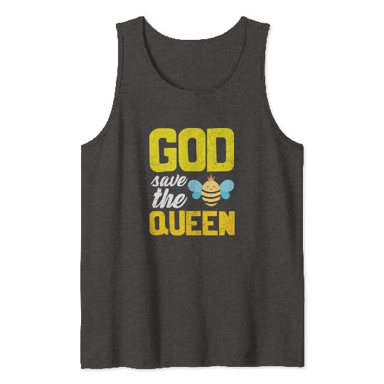 Earth Quote God Save The Queen Bee Tank Tops