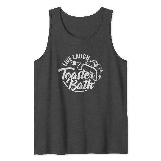 Live Laugh Toaster Bath 2 Tank Tops