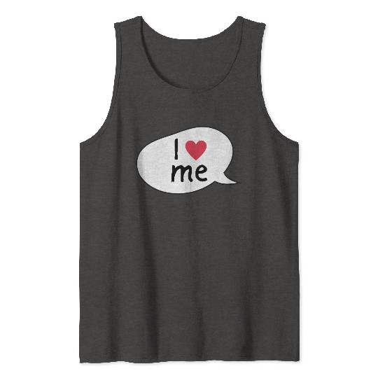 I love me affirmation Tank Tops