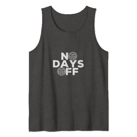 No Days Off , Gym and training. Tank Tops