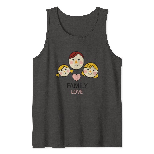 family love Tank Tops
