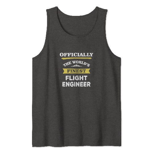 The World's Finest Flight Engineer Tank Tops
