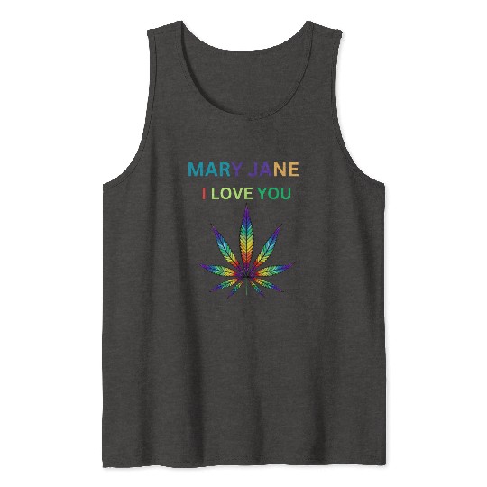 MARY JANE, Marijuana lover, Cannabis Tank Tops
