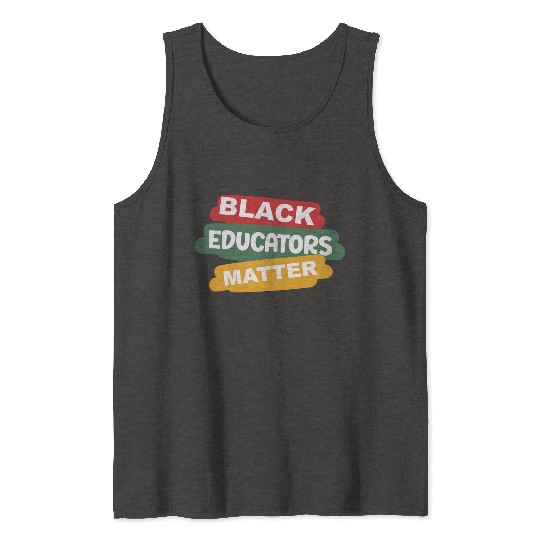 Black Educators Matter African History Teacher Men Tank Tops