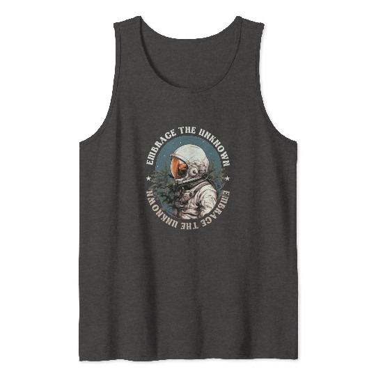Embrace The Unknown Confidence Growth Mindset Astr Tank Tops